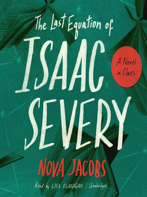 Title details for The Last Equation of Isaac Severy by Nova Jacobs - Wait list